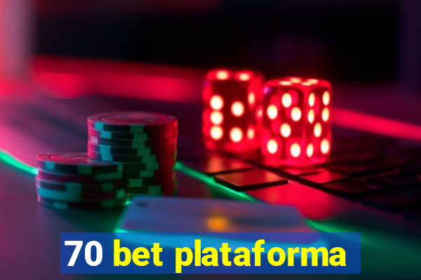 70 bet plataforma